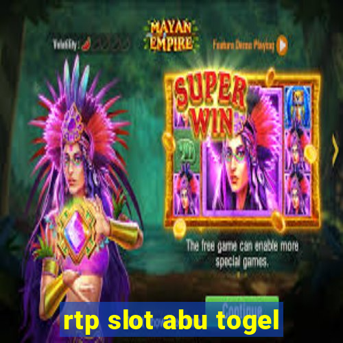 rtp slot abu togel