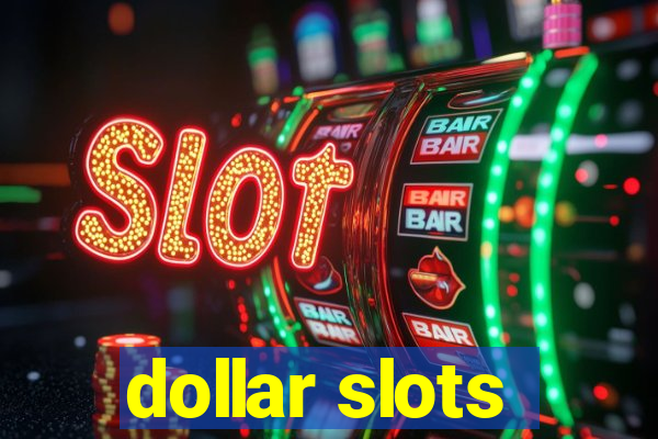 dollar slots