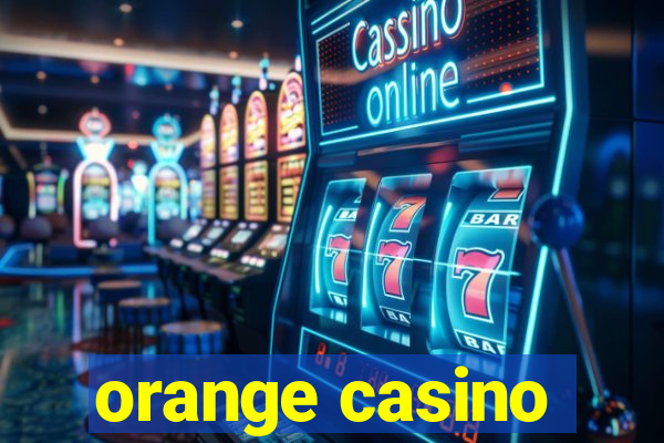 orange casino