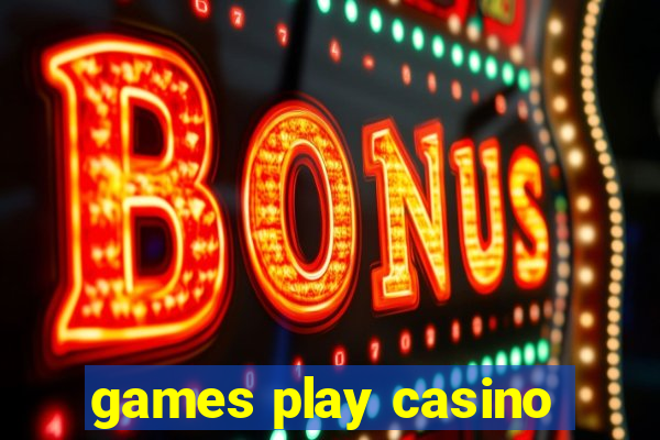 games play casino