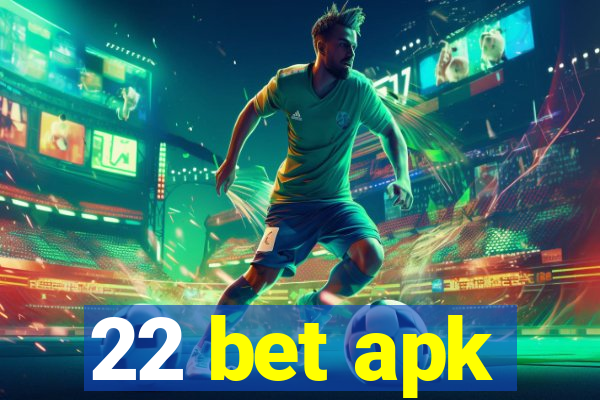 22 bet apk