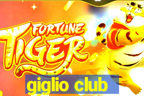 giglio club