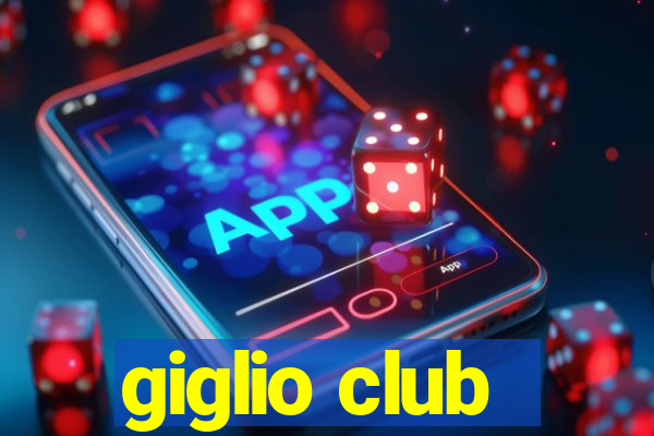 giglio club