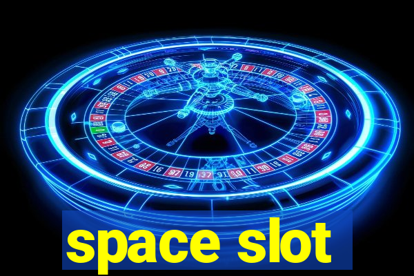 space slot