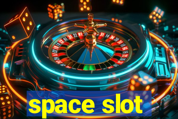 space slot