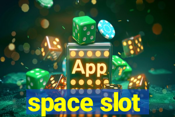 space slot