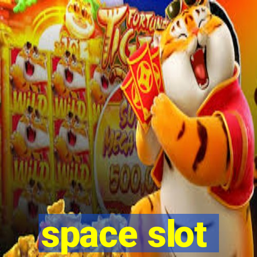 space slot