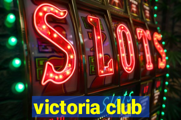 victoria club