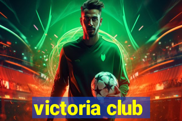 victoria club