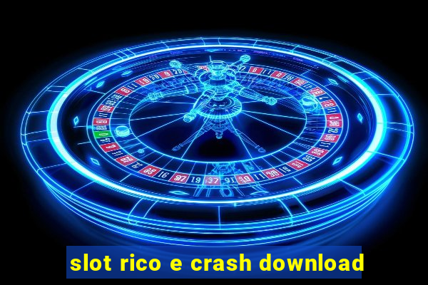 slot rico e crash download