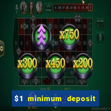 $1 minimum deposit casino canada 2021