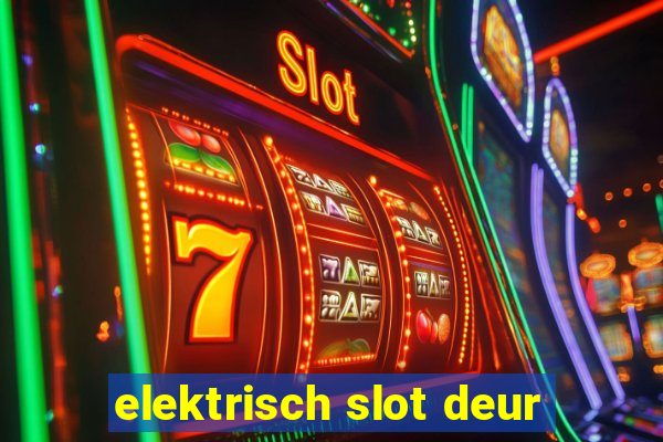 elektrisch slot deur