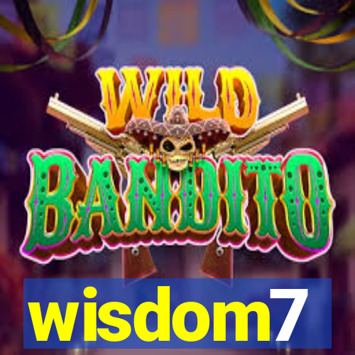 wisdom7