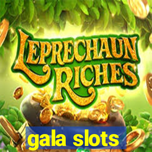 gala slots