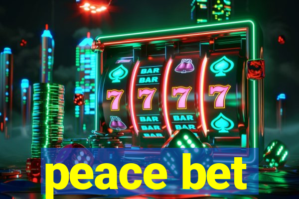 peace bet