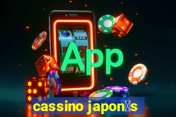 cassino japon锚s