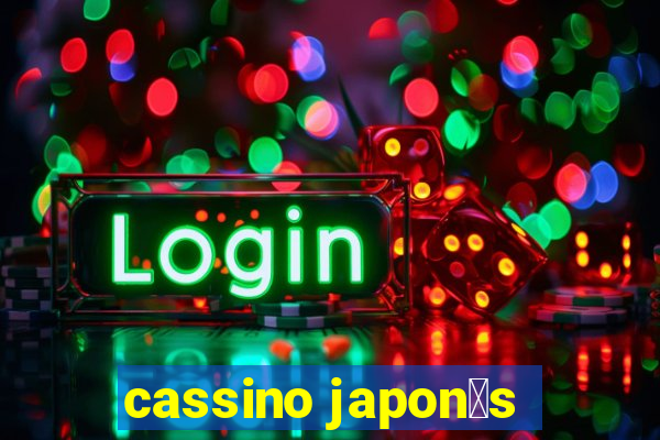 cassino japon锚s