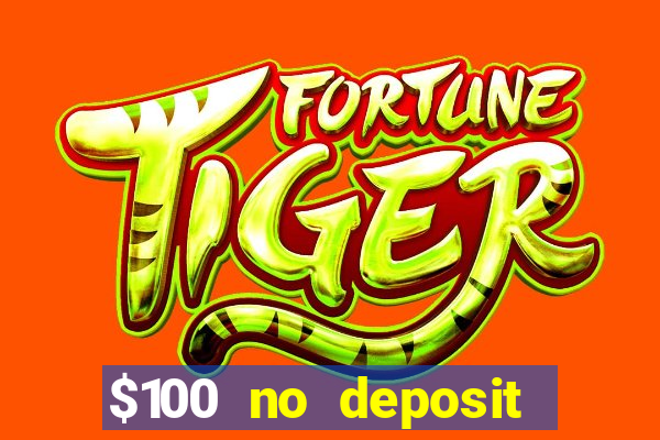 $100 no deposit casino bonus codes