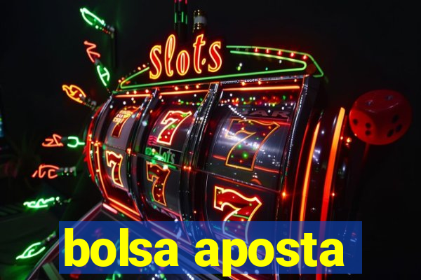 bolsa aposta