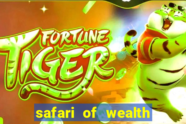 safari of wealth slot free play