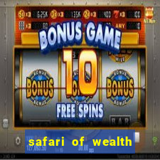 safari of wealth slot free play