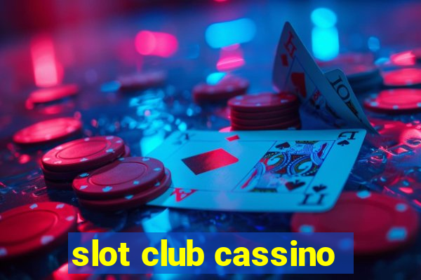 slot club cassino