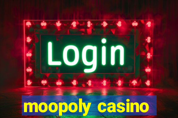 moopoly casino