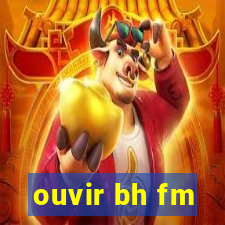 ouvir bh fm