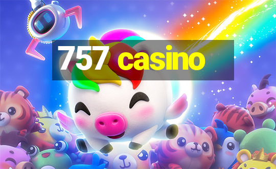 757 casino