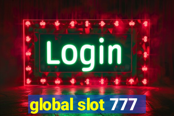 global slot 777