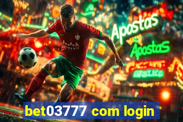 bet03777 com login