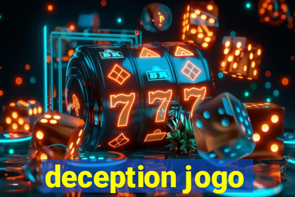 deception jogo