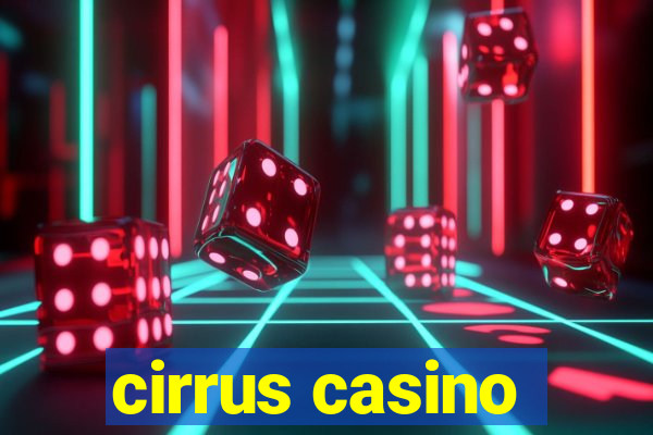 cirrus casino