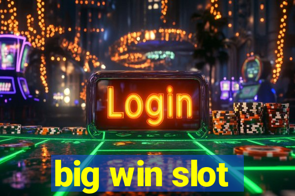 big win slot