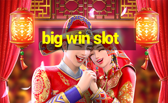 big win slot