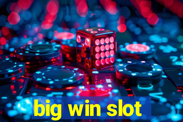 big win slot