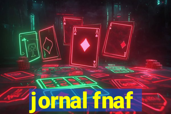 jornal fnaf