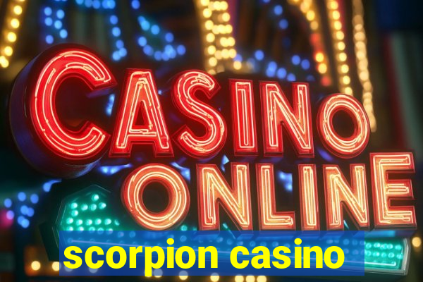 scorpion casino