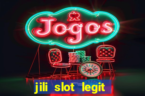 jili slot legit 777 casino