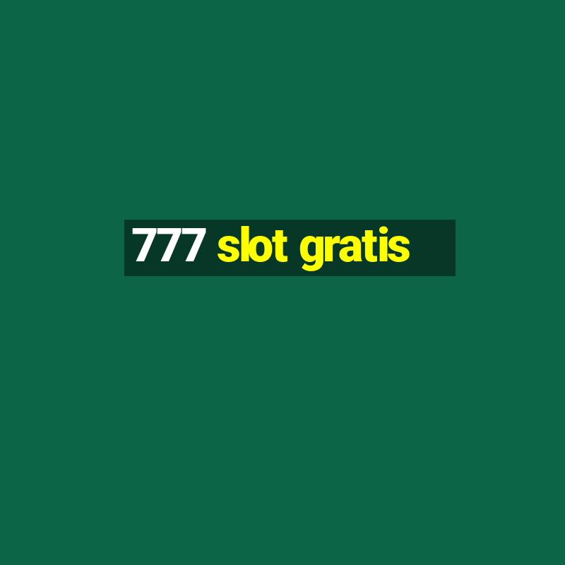 777 slot gratis