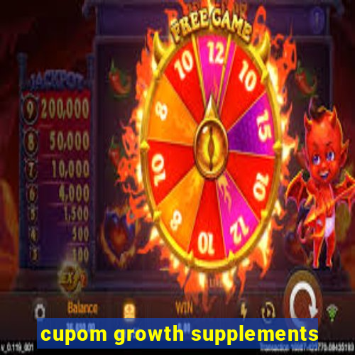 cupom growth supplements