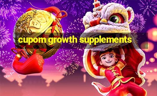 cupom growth supplements