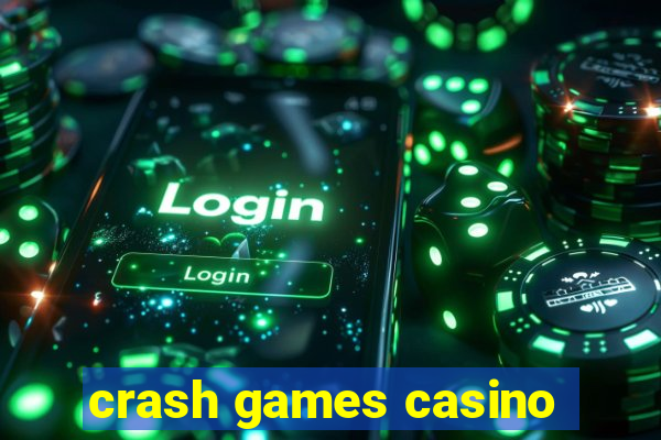 crash games casino