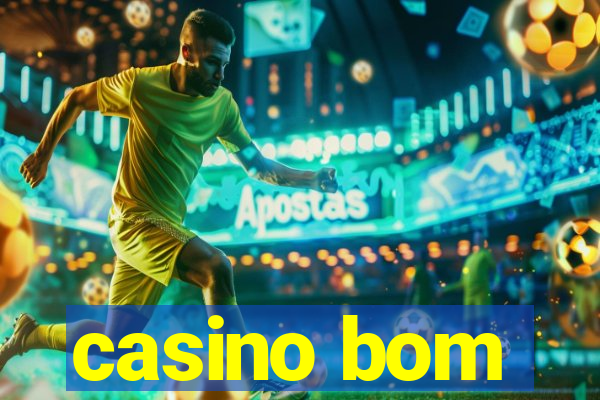 casino bom