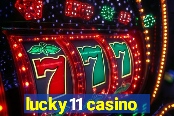 lucky11 casino