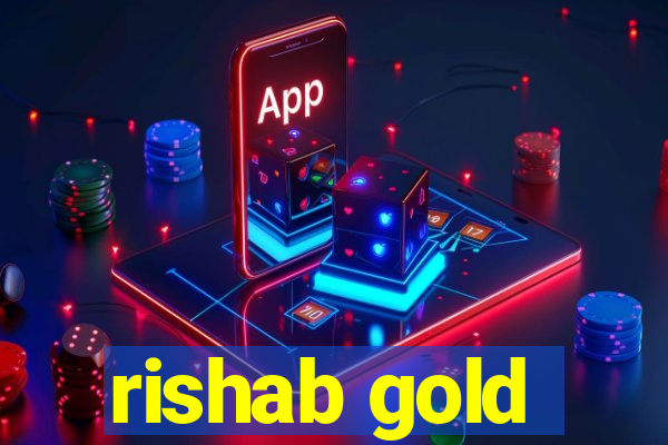 rishab gold