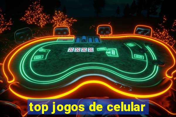 top jogos de celular