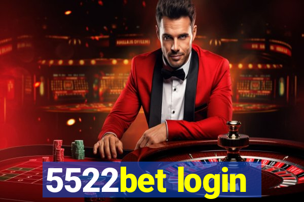 5522bet login