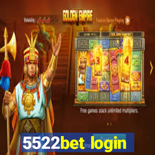 5522bet login