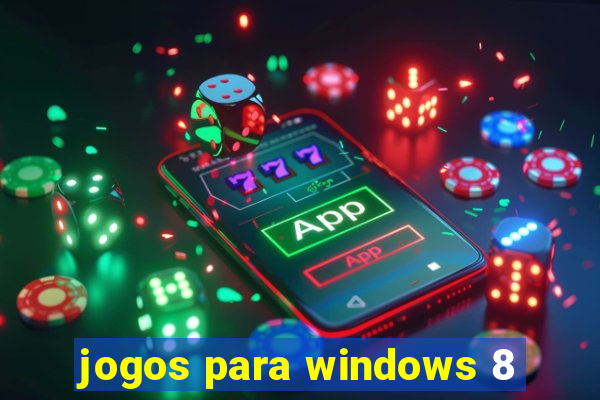 jogos para windows 8